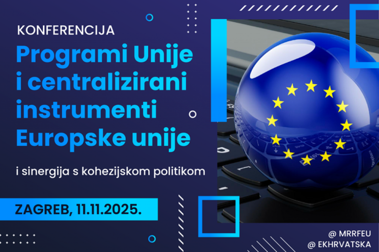 Najava konferencije: „Programi Unije i centralizirani instrumenti Europske unije i sinergija s kohezijskom politikom“