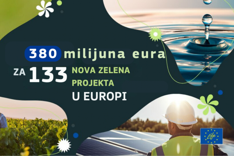 EU ulaže više od 380 milijuna eura u 133 nova projekta LIFE za potporu zelenoj tranziciji širom Europe