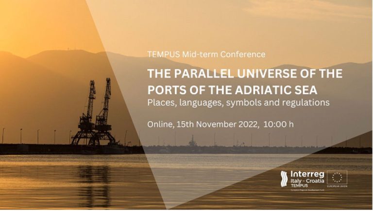 Najava konferencije “The Parallel Universe of the Ports of the Adriatic Sea – Places, languages, symbols and regulations” – Projekt TEMPUS